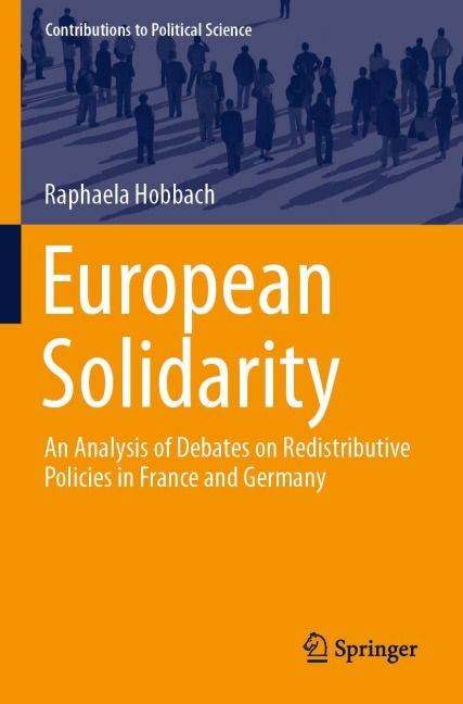 European Solidarity: An Analysis of Debates on Redistributive Policies in France and Germany