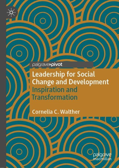 Leadership for Social Change and Development: Inspiration and Transformation