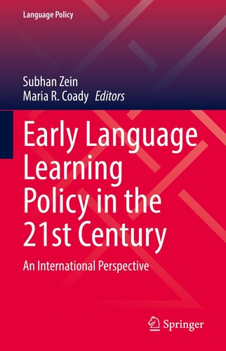 Early Language Learning Policy in the 21st Century An International Perspective