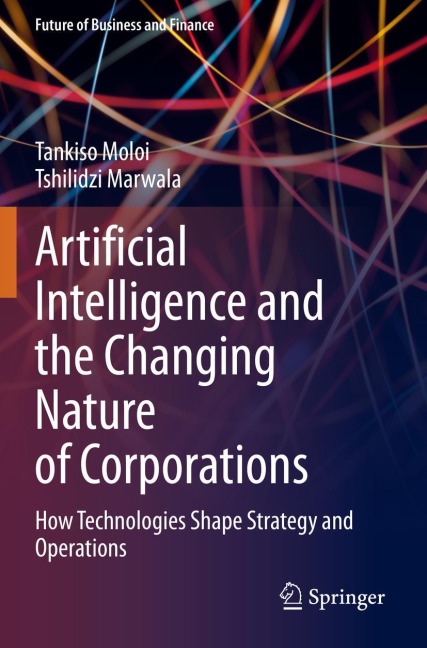 Artificial Intelligence and the Changing Nature of Corporations: How Technologies Shape Strategy and Operations