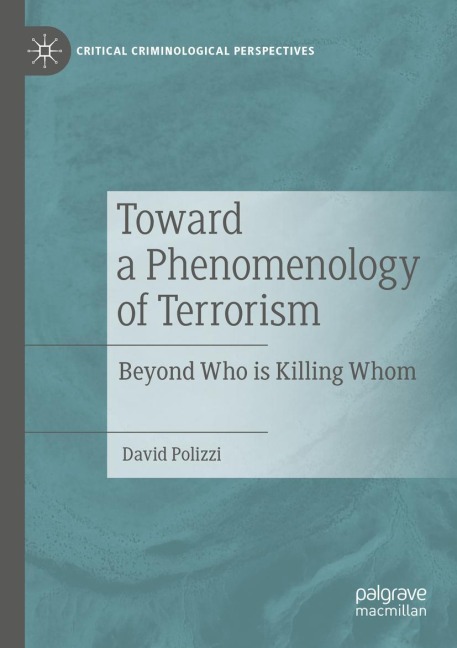 Toward a Phenomenology of Terrorism: Beyond Who is Killing Whom
