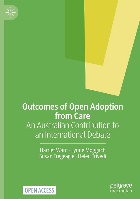 Outcomes of Open Adoption from Care: An Australian Contribution to an International Debate