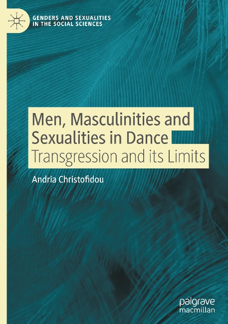 Men, Masculinities and Sexualities in Dance: Transgression and its Limits