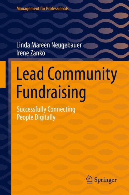 Lead Community Fundraising: Successfully Connecting People Digitally
