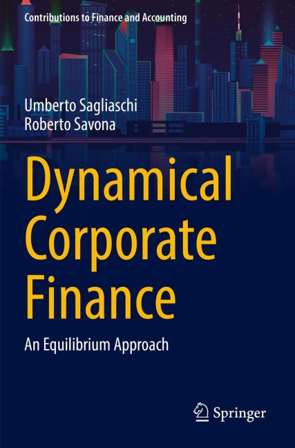 Dynamical Corporate Finance: An Equilibrium Approach