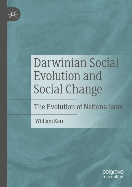 Darwinian Social Evolution and Social Change: The Evolution of Nationalisms