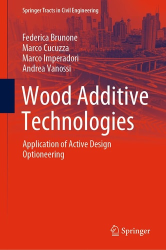 Wood Additive Technologies Application of Active Design Optioneering