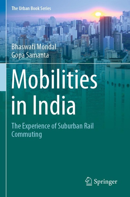 Mobilities in India: The Experience of Suburban Rail Commuting