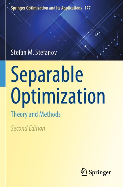Separable Optimization: Theory and Methods