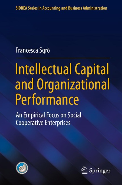 Intellectual Capital and Organizational Performance: An Empirical Focus on Social Cooperative Enterprises