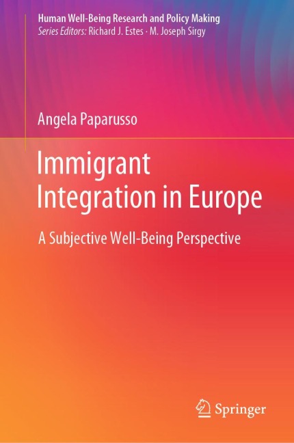 Immigrant Integration in Europe: A Subjective Well-Being Perspective