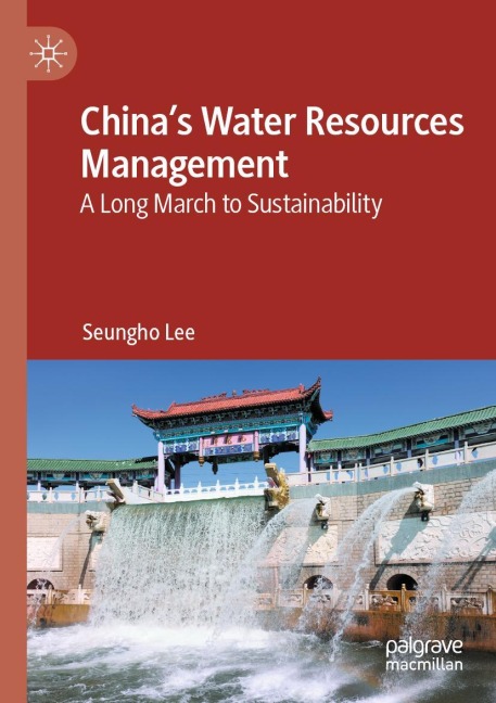Chinas Water Resources Management: A Long March to Sustainability