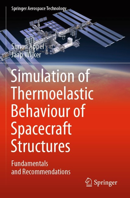 Simulation of Thermoelastic Behaviour of Spacecraft Structures: Fundamentals and Recommendations