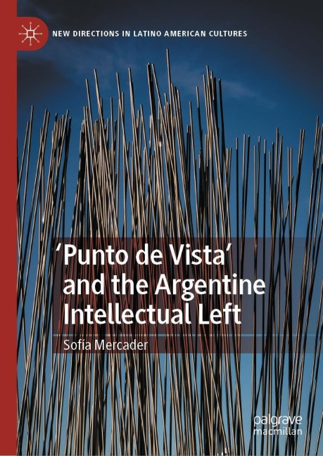 Punto de Vista and the Argentine Intellectual Left