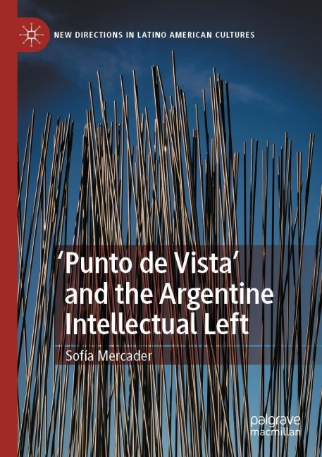 Punto de Vista and the Argentine Intellectual Left