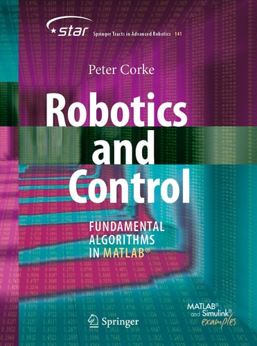 Robotics and Control Fundamental Algorithms in MATLAB®