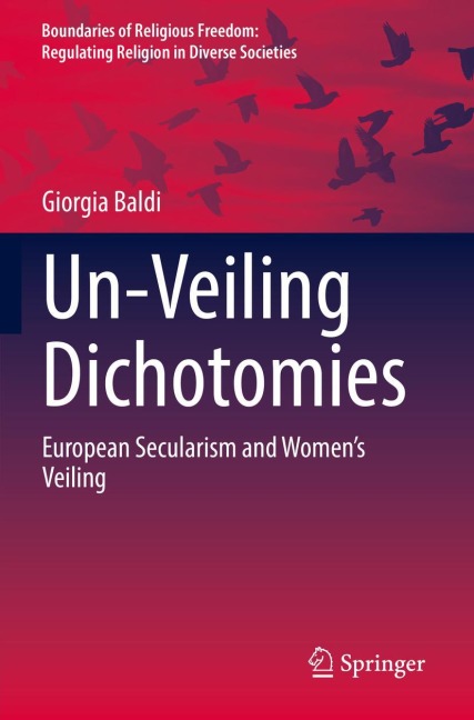 Un-Veiling Dichotomies: European Secularism and Women's Veiling