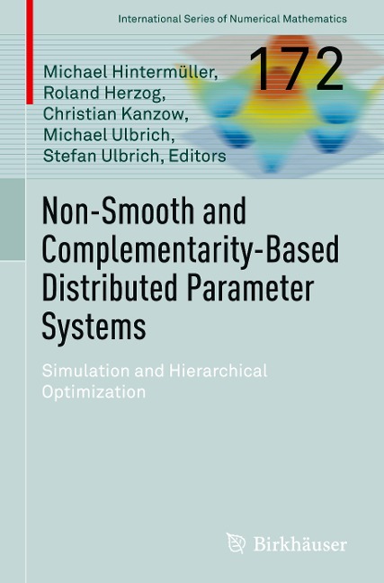 Non-Smooth and Complementarity-Based Distributed Parameter Systems: Simulation and Hierarchical Optimization