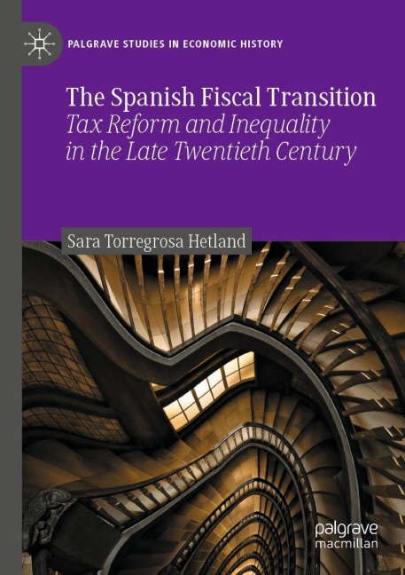 The Spanish Fiscal Transition: Tax Reform and Inequality in the Late Twentieth Century