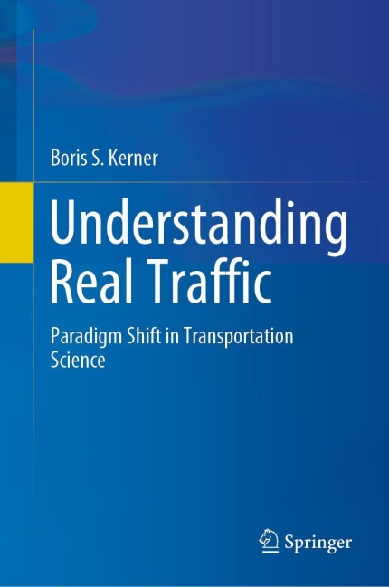 Understanding Real Traffic: Paradigm Shift in Transportation Science