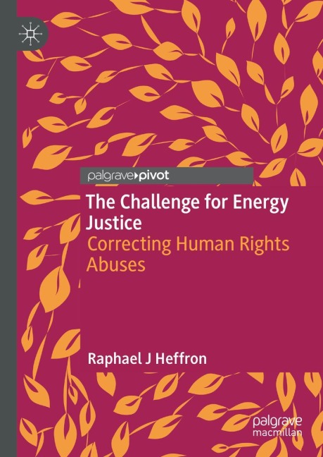 The Challenge for Energy Justice: Correcting Human Rights Abuses
