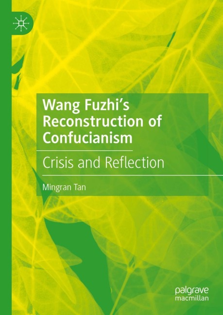 Wang Fuzhis Reconstruction of Confucianism: Crisis and Reflection