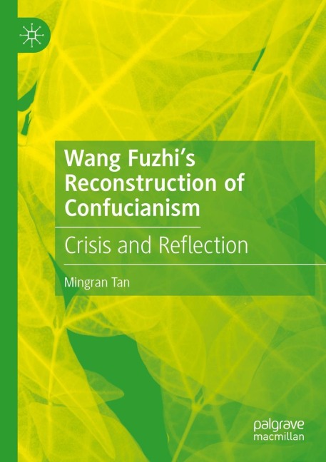 Wang Fuzhis Reconstruction of Confucianism: Crisis and Reflection