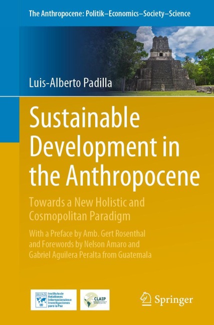 Sustainable Development in the Anthropocene: Towards a New Holistic and Cosmopolitan Paradigm