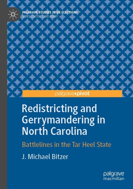 Redistricting and Gerrymandering in North Carolina: Battlelines in the Tar Heel State