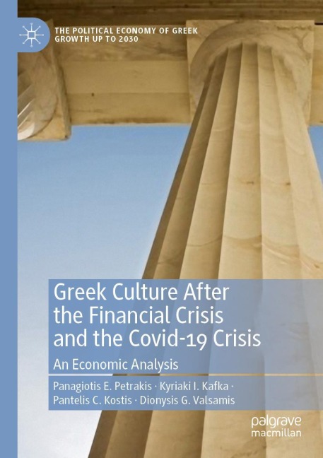 Greek Culture After the Financial Crisis and the Covid-19 Crisis: An Economic Analysis