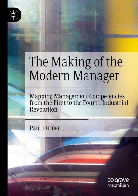 The Making of the Modern Manager: Mapping Management Competencies from the First to the Fourth Industrial Revolution