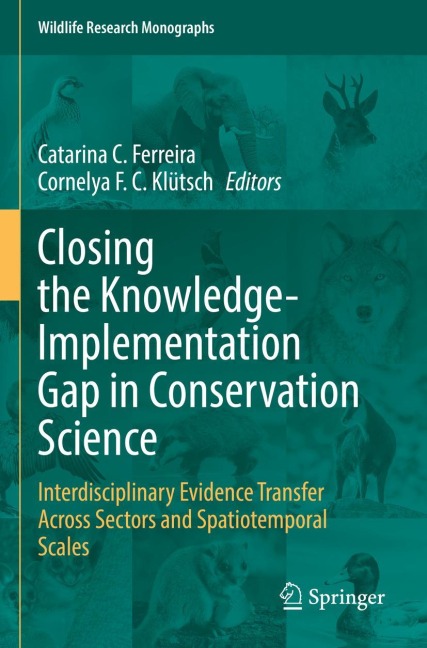 Closing the Knowledge-Implementation Gap in Conservation Science: Interdisciplinary Evidence Transfer Across Sectors and Spatiotemporal Scales
