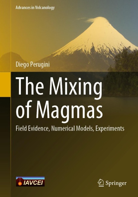 The Mixing of Magmas: Field Evidence, Numerical Models, Experiments
