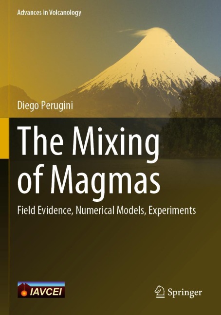 The Mixing of Magmas: Field Evidence, Numerical Models, Experiments