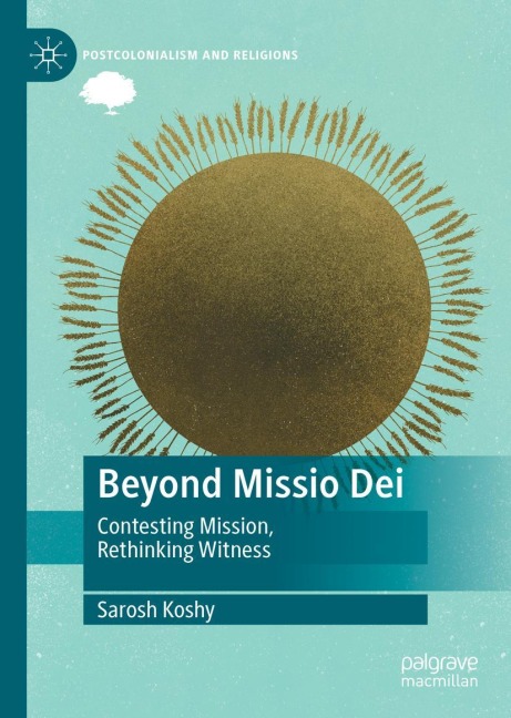 Beyond Missio Dei: Contesting Mission, Rethinking Witness