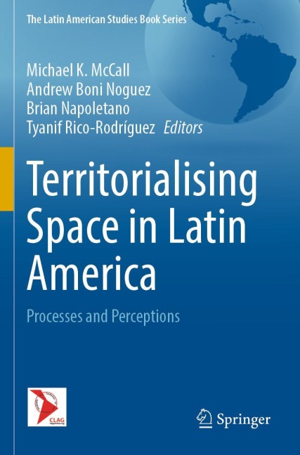 Territorialising Space in Latin America: Processes and Perceptions