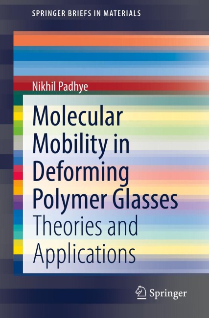 Molecular Mobility in Deforming Polymer Glasses: Theories and Applications