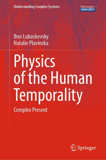 Physics of the Human Temporality: Complex Present