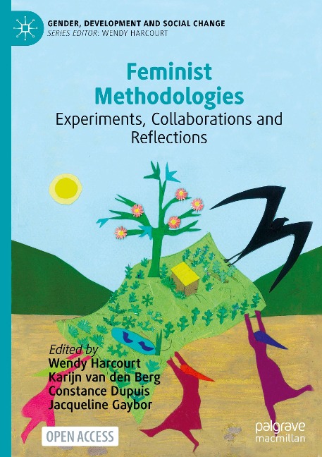 Feminist Methodologies: Experiments, Collaborations and Reflections
