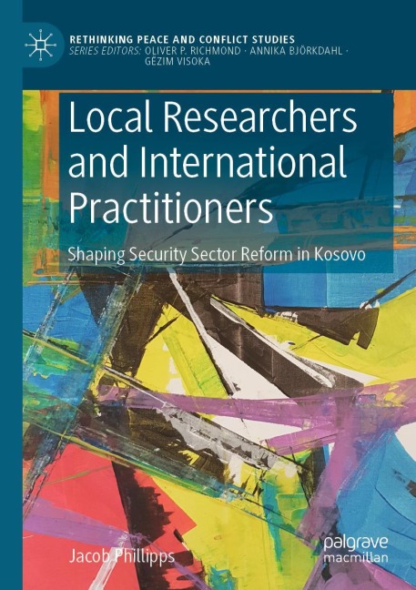 Local Researchers and International Practitioners: Shaping Security Sector Reform in Kosovo