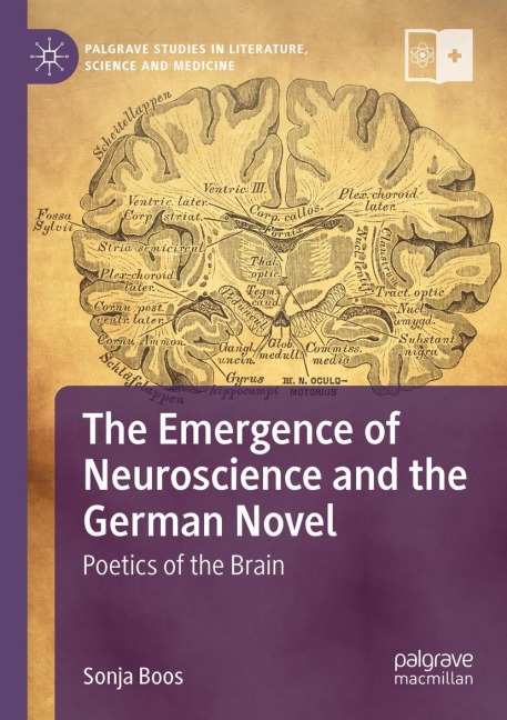 The Emergence of Neuroscience and the German Novel: Poetics of the Brain