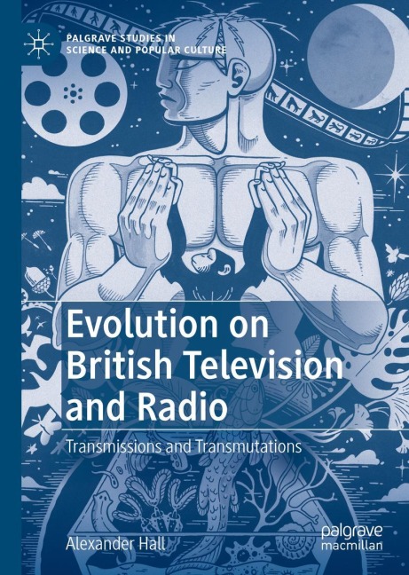 Evolution on British Television and Radio: Transmissions and Transmutations