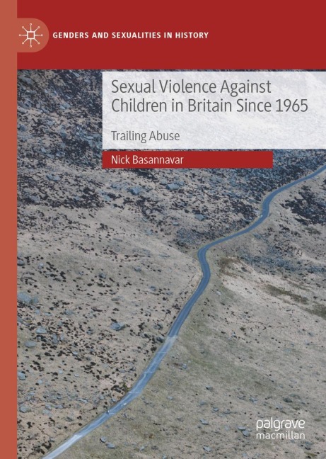 Sexual Violence Against Children in Britain Since 1965: Trailing Abuse