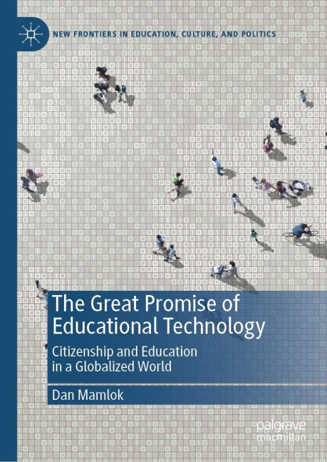 The Great Promise of Educational Technology: Citizenship and Education in a Globalized World
