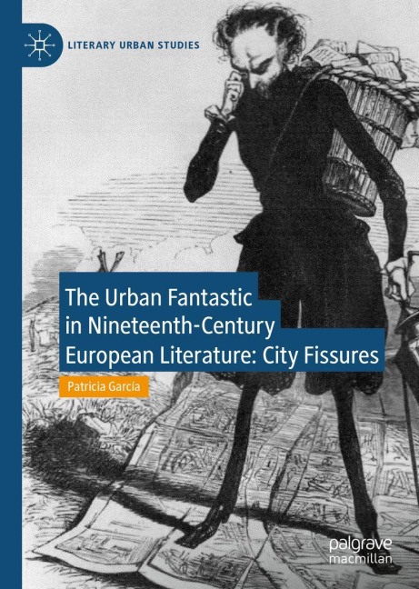 The Urban Fantastic in Nineteenth-Century European Literature: City Fissures