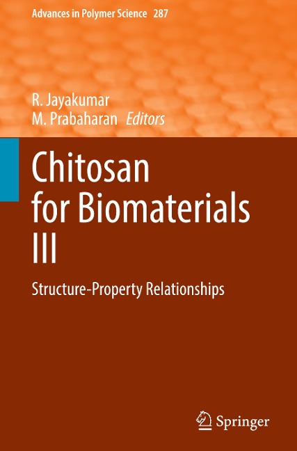 Chitosan for Biomaterials III: Structure-Property Relationships