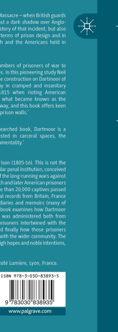 French and American Prisoners of War at Dartmoor Prison, 1805-1816: The Strangest Experiment