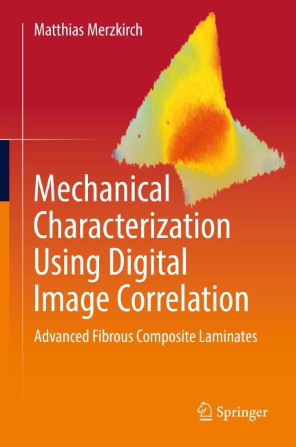 Mechanical Characterization Using Digital Image Correlation: Advanced Fibrous Composite Laminates