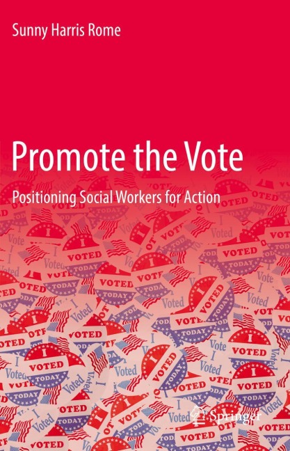 Promote the Vote: Positioning Social Workers for Action