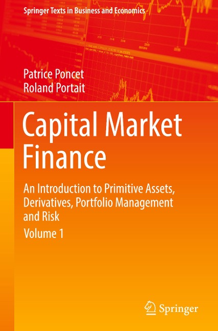 Capital Market Finance: An Introduction to Primitive Assets, Derivatives, Portfolio Management and Risk